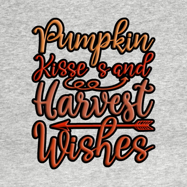 Pumpkin Kisses and Harvest Wishes, colorful autumn, fall seasonal design by crazytshirtstore